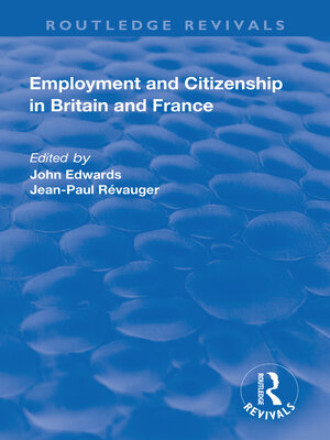 cover image of Employment and Citizenship in Britain and France